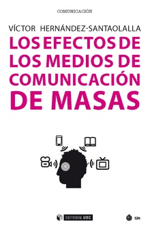 LOS EFECTOS DE LOS MEDIOS DE LA COMUNICACIÓN DE MASAS