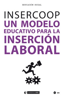 INSERCOOP UN MODELO EDUCATIVO PARA LA INSERCIÓN LABORAL