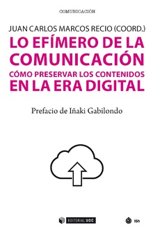 LO EFÍMERO DE LA COMUNICACIÓN