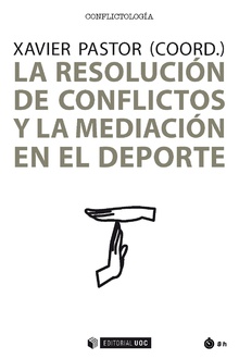 LA RESOLUCIÓN DE CONFLICTOS Y LA MEDIACIÓN EN E...