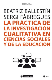 LA PRÁCTICA DE LA INVESTIGACIÓN CUALITATIVA EN CIENCIAS SOCIALES