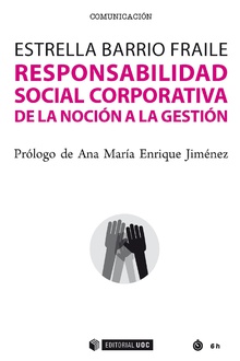 RESPONSABILIDAD SOCIAL CORPORATIVA DE LA NOCIÓN A LA GESTIÓN