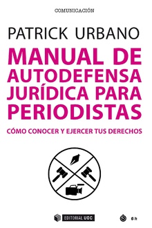 MANUAL DE AUTODEFENSA JURÍDICA PARA PERIODISTAS