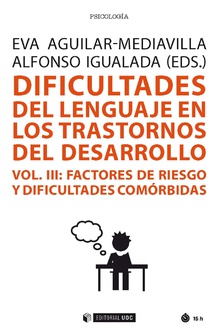 DIFICULTADES DEL LENGUAJE EN LOS TRASTORNOS DEL DESARROLLO VOL III