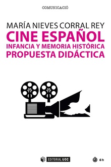 CINE ESPAÑOL: INFANCIA Y MEMORIA HISTÓRICA