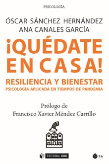 ¡QUÉDATE EN CASA! RESILIENCIA Y BIENESTAR