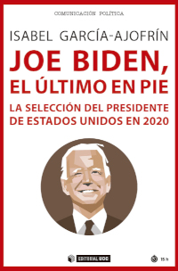 JOE BIDEN, EL ÚLTIMO EN PIE