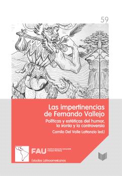 LAS IMPERTINENCIAS DE FERNANDO VALLEJO