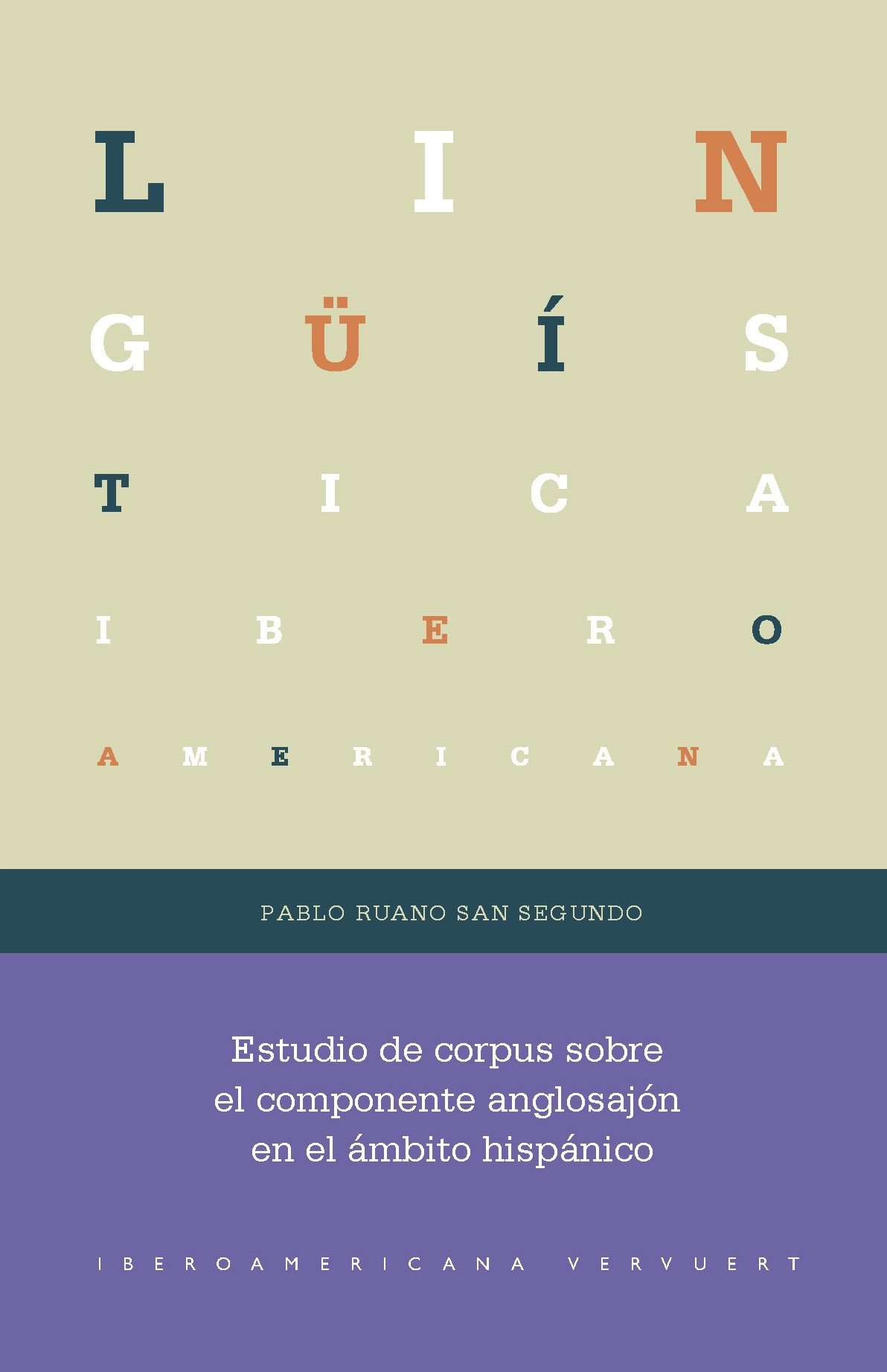 ESTUDIO DE CORPUS SOBRE EL COMPONENTE ANGLOSAJÓN EN EL ÁMBITO HISPÁNICO