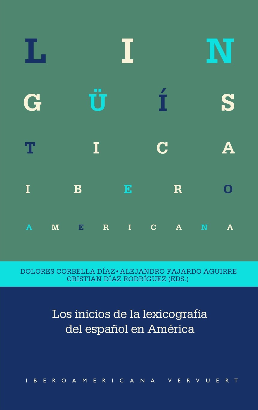 LOS INICIOS DE LA LEXICOGRAFÍA DEL ESPAÑOL EN AMÉRICA