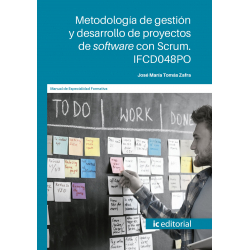 METODOLOGÍA DE GESTIÓN Y DESARROLLO DE PROYECTOS DE SOFTWARE CON SCRUM. IFCD048P0