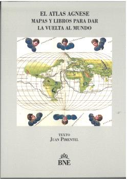 EL ATLAS AGNESE. MAPAS Y LIBROS PARA DAR LA VUELTA AL MUNDO