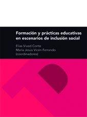 FORMACIÓN Y PRÁCTICAS EDUCATIVAS EN ESCENARIOS DE INCLUSIÓN SOCIAL