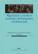 MIGRACIONES Y COYUNTURA ECONOMICA DEL FRANQUISMO A LA DEMOCRACIA