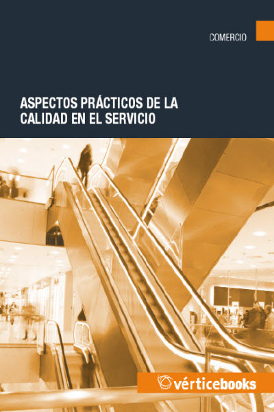 ASPECTOS PRACTICOS DE LA CALIDAD DEL SERVICIO