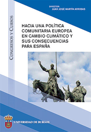 HACIA UNA POLÍTICA COMUNITARIA EUROPEA EN CAMBIO CLIMÁTICO Y SUS CONSECUENCIAS P