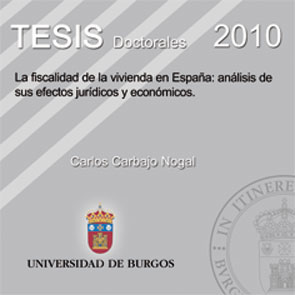 LA FISCALIDAD DE LA VIVIENDA EN ESPAÑA: ANÁLISIS DE SUS EFECTOS JURÍDICOS Y ECON