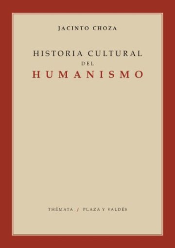 HISTORIA CULTURAL DEL HUMANISMO