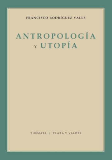 ANTROPOLOGIA Y UTOPIA