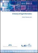 A HISTORY OF LEGAL INFORMATICS