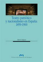 TEATRO PATRIOTICO Y NACIONALISMO EN ESPAÑA: 1859-1900