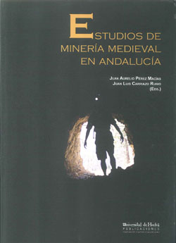 ESTUDIOS DE MINERIA MEDIEVAL EN ANDALUCIA