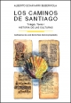 LOS CAMINOS DE SANTIAGO TRILOGIA TOMO I