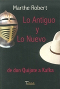 LO ANTIGUO Y LO NUEVO DE DON QUIJOTE A KAFKA