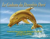 CADEAU DU DAUPHINN DORE LE