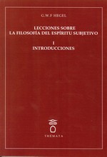 LECCIONES SOBRE LA FILOSOFIA DEL ESPIRITU SUBJETIVO I INTRODUCCIONES