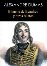 BLANCHE DE BEAULIEU Y OTROS RELATOS