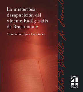 LA MISTERIOSA DESAPARICIÓN DEL VIDENTE RADIGUNDIS DE BRACAMONTE