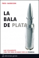 LA BALA DE PLATA