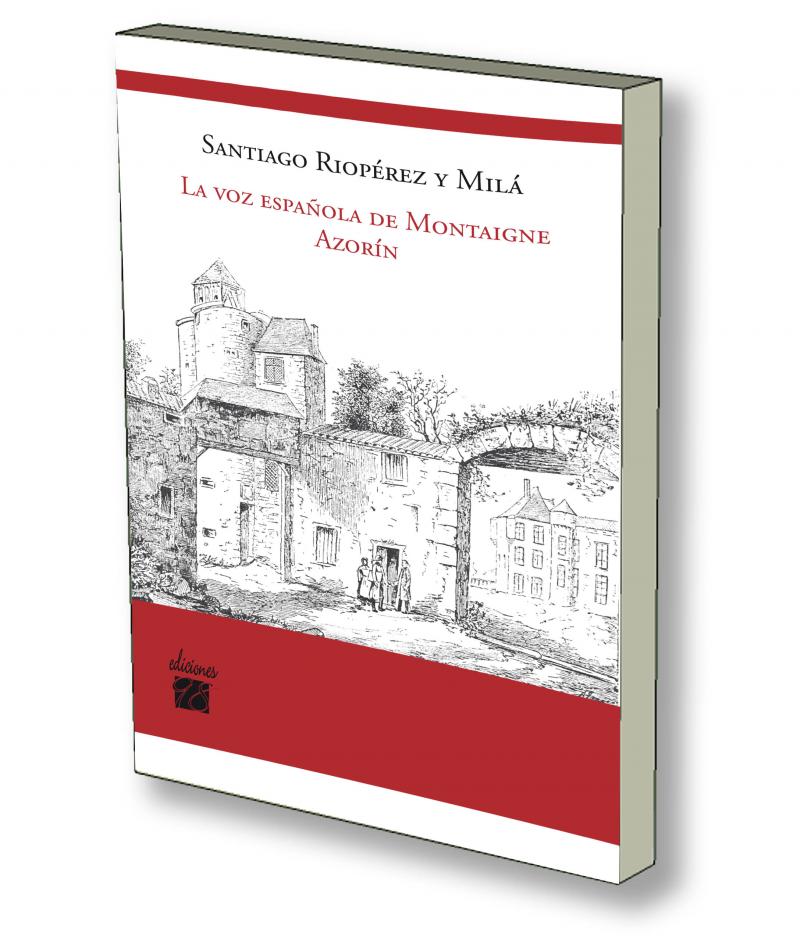 LA VOZ ESPAÑOLA DE MONTAIGNE AZORÍN