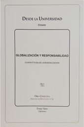 GLOBALIZACIÓN Y RESPONSABILIDAD. CLAVES ÉTICAS DE LA MUNDIALIZACIÓN