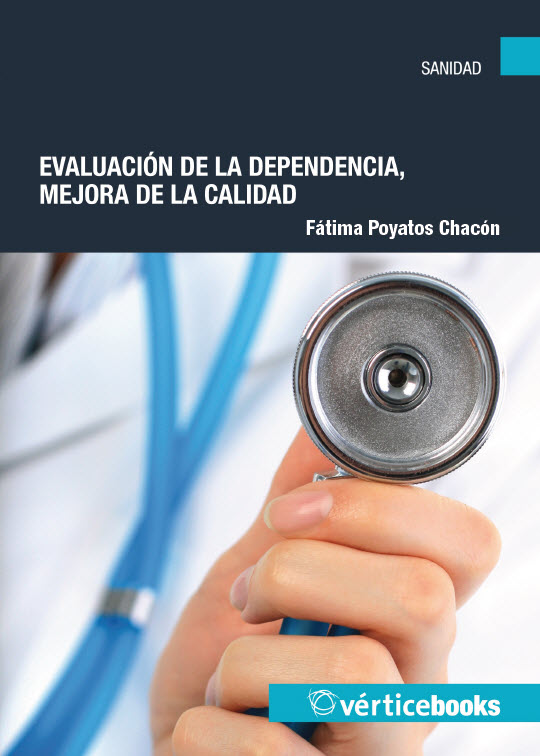 EVALUACION DE LA DEPENDENCIA, MEJORA DE LA CALIDAD