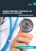 GRANDES SÍNDROMES GERIÁTRICOS: LOS GIGANTES DE LA GERIATRÍA