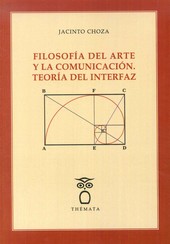 FILOSOFIA DEL ARTE Y LA COMUNICACION. TEORIA DEL INTERFAZ