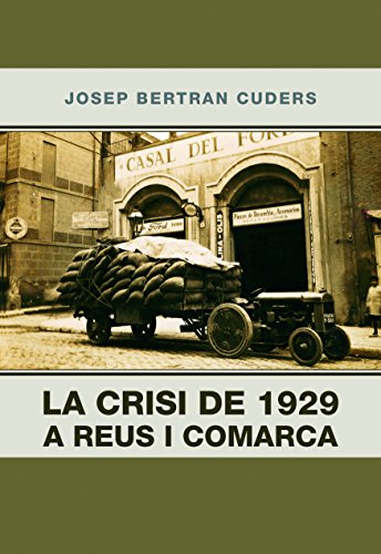 LA CRISI DE 1929 A REUS I COMARCA