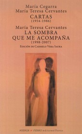 CARTAS(1954-1986) LA SOMBRA QUE ME ACOMPAÑA (1998-2007)