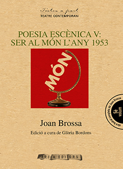 POESIA ESCÈNICA V: ESTAR AL MÓN EL 1953