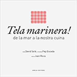 TELA MARINERA! DE LA MAR A LA NOSTRA CUINA