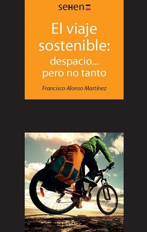 EL VIAJE SOSTENIBLE: DESPACIO... PERO NO TANTO