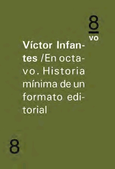 EN OCTAVO.HISTORIA MINIMA DE UN FORMATO