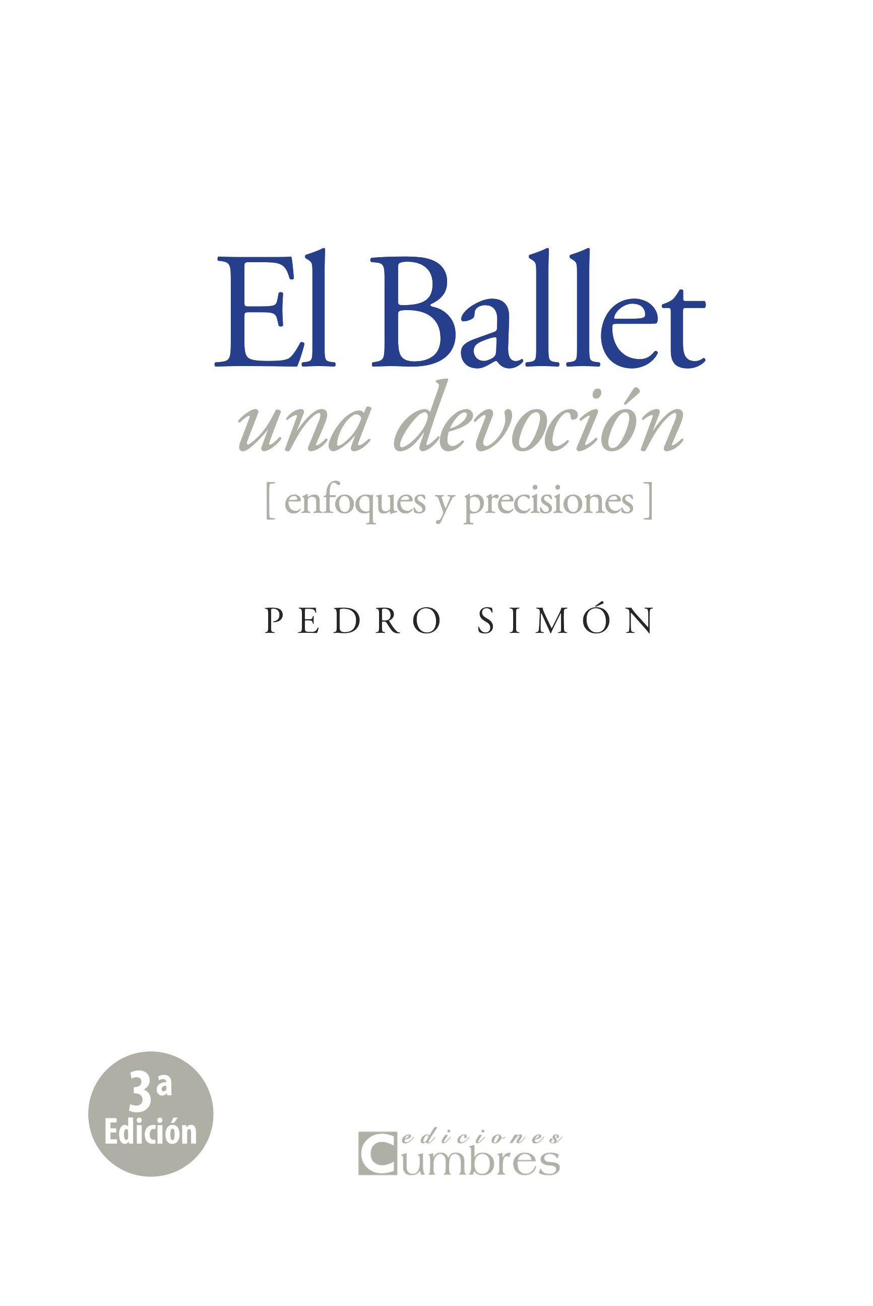 EL BALLET, UNA DEVOCIÓN