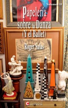 PAPELERÍA SOBRE LA DANZA (Y EL BALLET)