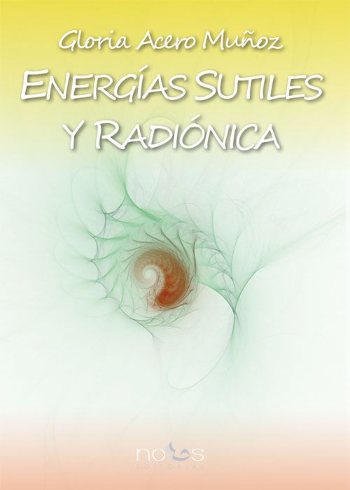 ENERGÍAS SUTILES Y RADIÓNICA