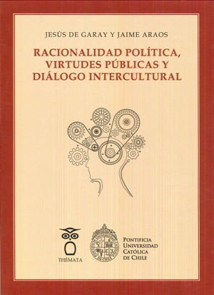 RACIONALIDAD POLÍTICA, VIRTUDES PÚBLICAS Y DIÁLOGO INTERCULTURAL