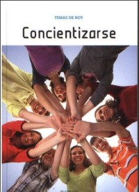 TEMAS DE HOY / CONCIENTIZARSE