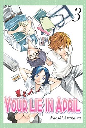 YOUR LIE IN APRIL VOL. 03